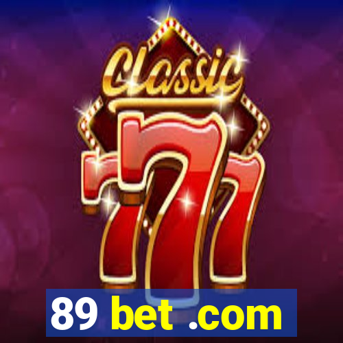 89 bet .com